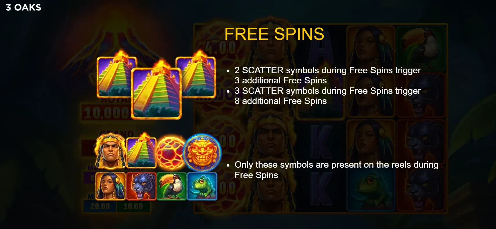 FREE SPINS rules page: three Pyramid Scatter symbols trigger 8 Free Spins. Symbol set shown during Free Spins includes Wild (Mayan Warrior), Pyramid Scatter, Bonus symbol, Power medallion and the five premium character symbols - no card-rank symbols on the reels during Free Spins. Retrigger: 2 Scatter adds 3 FS, 3 Scatter adds 8 FS.